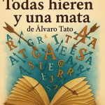 Todas hieren y una mata