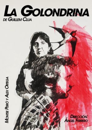 La golondrina de Guillem Clua. El Pasillo Verde Teatro - Cartel